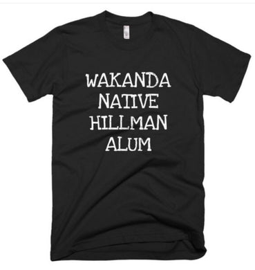 Wakanda native , Hellman Alum